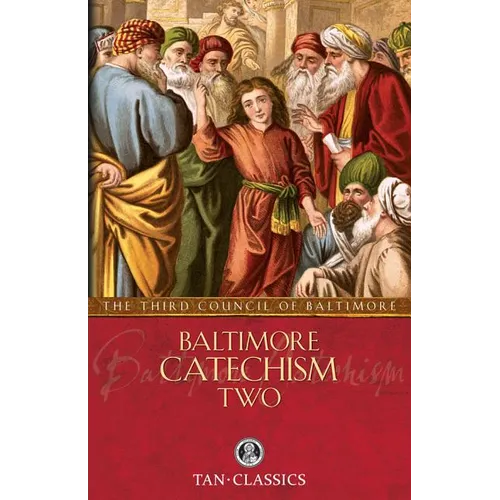 Baltimore Catechism Two: Volume 2 - Paperback