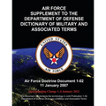 Air Force Supplement to the Department of Defense Dictionary of Military and Associated Terms