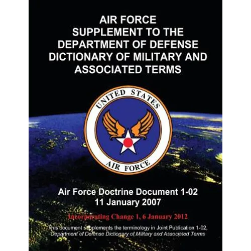 Air Force Supplement to the Department of Defense Dictionary of Military and Associated Terms