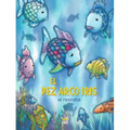 ¡El Pez Arco Iris Al Rescate!: (Spanish Edition) - Hardcover