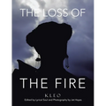 The Loss of The Fire - Paperback