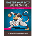 Master Your Data with Power Query in Excel and Power Bi: Leveraging Power Query to Get & Transform Your Task Flow - Paperback