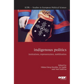 Indigenous Politics: Institutions, Representation, Mobilisation - Paperback
