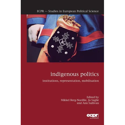 Indigenous Politics: Institutions, Representation, Mobilisation - Paperback