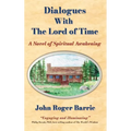 Dialogues With the Lord of Time - Hardcover