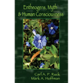 Entheogens, Myth & Human Consciousness - Paperback