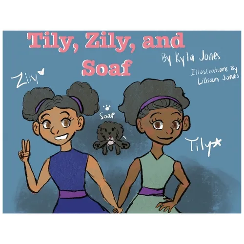 Tily, Zily and Soaf - Paperback