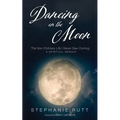 Dancing on the Moon - Paperback