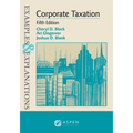 Examples & Explanations for Corporate Taxation