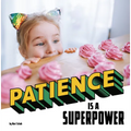 Patience Is a Superpower - Paperback