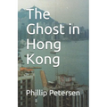 The Ghost in Hong Kong - Paperback