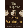 The Unexpected George Washington: His Private Life - Hardcover