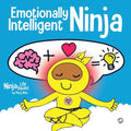 Emotionally Intelligent Ninja: A Children's Book About Developing Emotional Intelligence (EQ) - Paperback