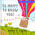 So Happy to Know You! - Hardcover