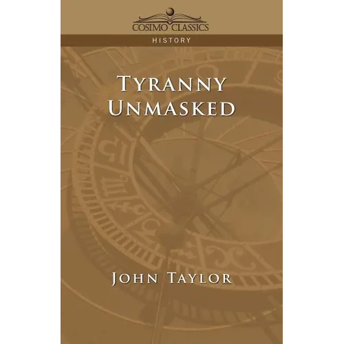 Tyranny Unmasked