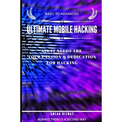 Ultimate Mobile Hacking: basic to advanced - Paperback