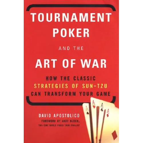 Tournament Poker And The Art Of War