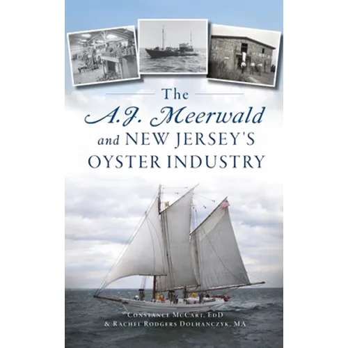 A.J. Meerwald and New Jersey's Oyster Industry