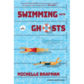 Swimming with Ghosts - Hardcover