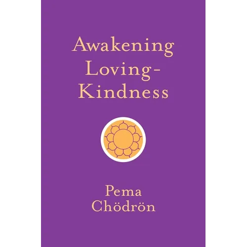 Awakening Loving-Kindness - Paperback
