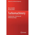Turbomachinery: Fundamentals, Selection and Preliminary Design - Hardcover