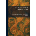 Summary of the Constitutions: Common Rules; Rules of Modesty; And, an Epistle on Obedience