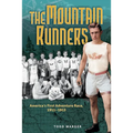 The Mountain Runners: America's First Adventure Race, 1911-1913