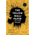 The Yellow Wall-Paper and Other Writings - Paperback