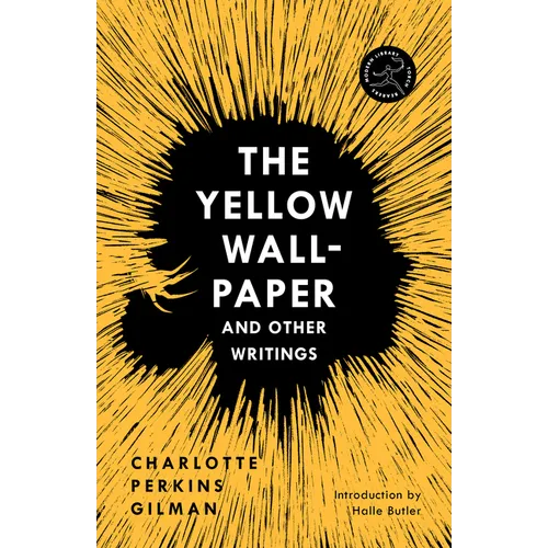 The Yellow Wall-Paper and Other Writings - Paperback