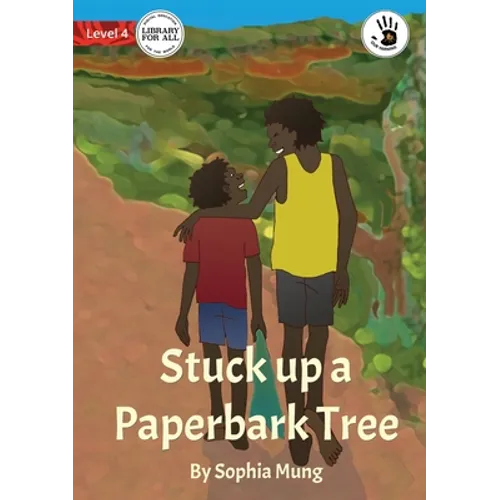 Stuck up a Paperbark Tree - Our Yarning - Paperback