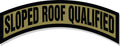STICKER - Sloped Roof Qualified -  3.75" - Tab Style