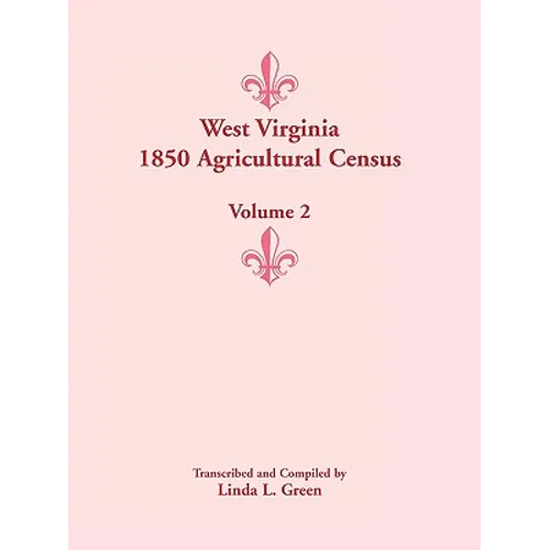 West Virginia 1850 Agricultural Census, Volume 2
