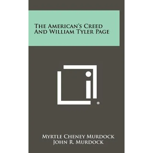 The American's Creed And William Tyler Page