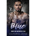 Blue: Odin's Fury Motorcycle Club - Paperback