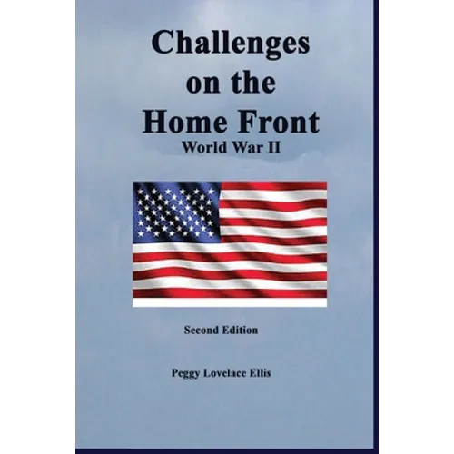 Challenges on the Home Front: World War II