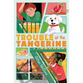 Trouble at the Tangerine - Hardcover