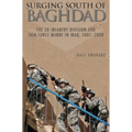Surging South of Baghdad: The 3D Infantry Division and Task Force Marne in Iraq, 2007-2008