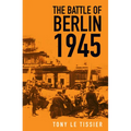 The Battle of Berlin 1945 - Paperback
