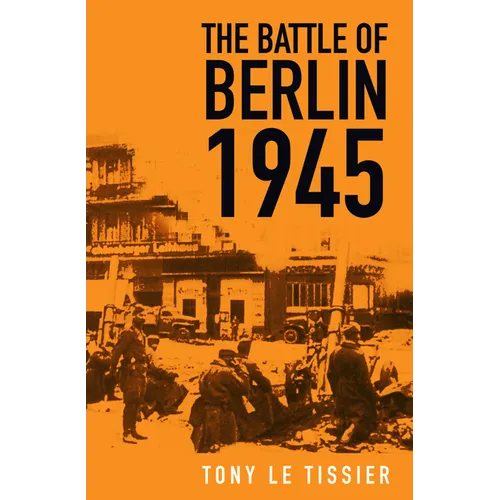 The Battle of Berlin 1945 - Paperback