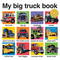 My Big Truck Book - Board Book