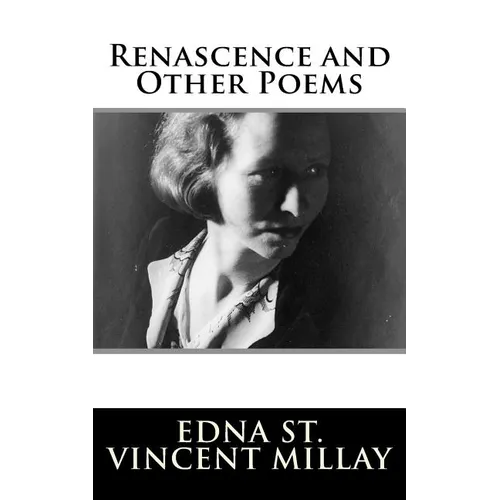 Renascence and Other Poems - Paperback