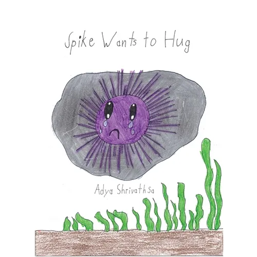 Spike Wants to Hug - Hardcover