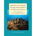 Disaster and Climate Change Preparedness in American Samoa: A Handbook for Communities - Paperback