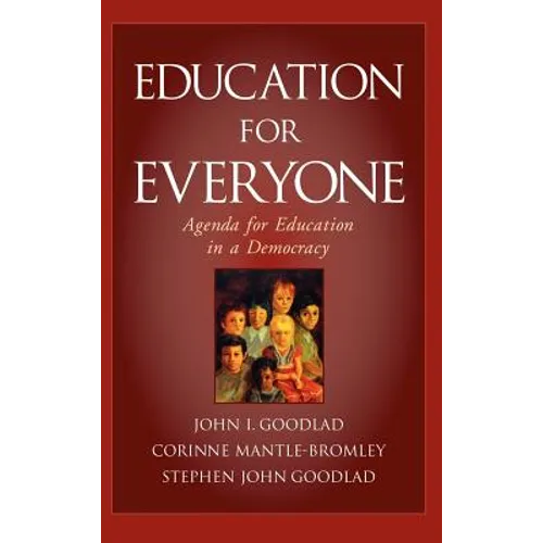 Education for Everyone: Agenda for Education in a Democracy - Hardcover
