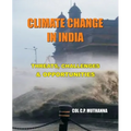 Climate Change in India: Threats, Challenges and Opportunities - Paperback