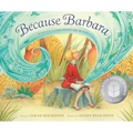 Because Barbara: Barbara Cooney Paints Her World - Hardcover