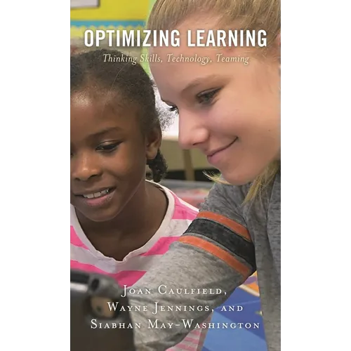 Optimizing Learning: Thinking Skills, Technology, Teaming - Paperback