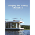 Designing and building a houseboat - Paperback