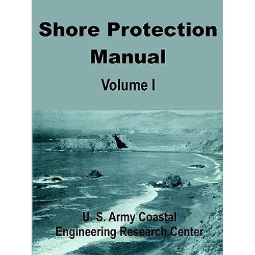 Shore Protection Manual (Volume One)