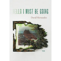 Hello I Must Be Going: Poems - Paperback